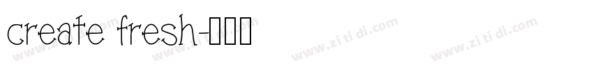 create fresh字体转换
